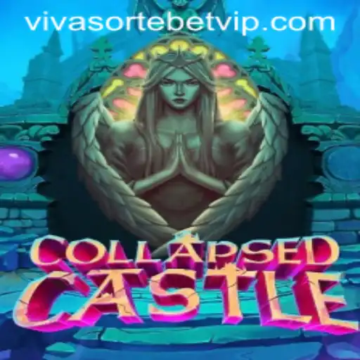 Exploring the Enchanting Realm of CollapsedCastle with Viva Sorte Bet