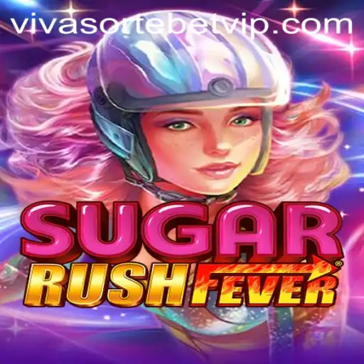 Explore the Sweet World of SugarRushFever with Viva Sorte Bet